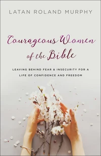 Cover of Courageous Women of the Bible