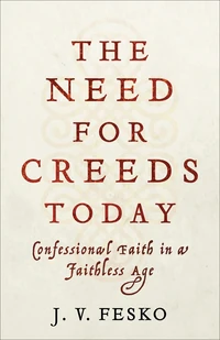 Cover of The Need for Creeds Today