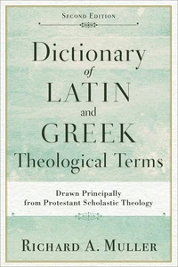 Cover of Dictionary of Latin and Greek Theological Terms