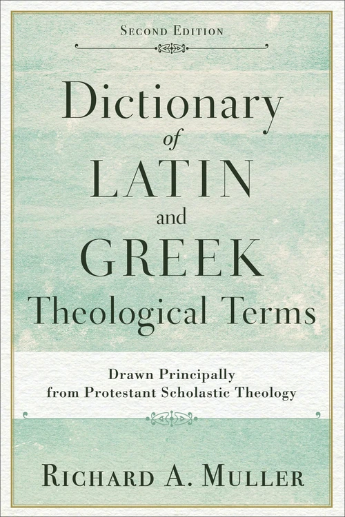 Cover of Dictionary of Latin and Greek Theological Terms