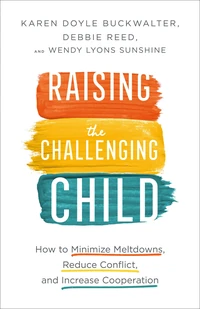 Cover of Raising the Challenging Child