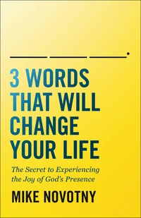 Cover of 3 Words That Will Change Your Life