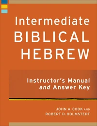 Cover of Intermediate Biblical Hebrew Instructor's Manual and Answer Key