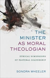Cover of The Minister as Moral Theologian
