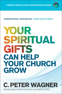 Cover of Your Spiritual Gifts Can Help Your Church Grow