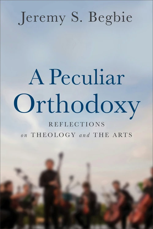 Cover of A Peculiar Orthodoxy