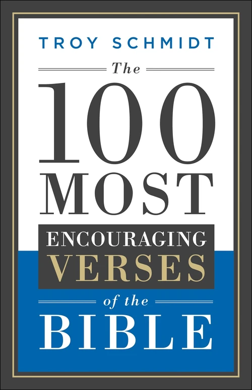 Cover of The 100 Most Encouraging Verses of the Bible