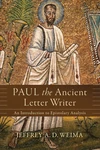Cover of Paul the Ancient Letter Writer