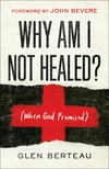 Cover of Why Am I Not Healed?