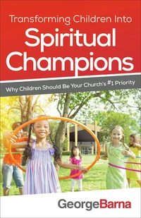 Cover of Transforming Children into Spiritual Champions