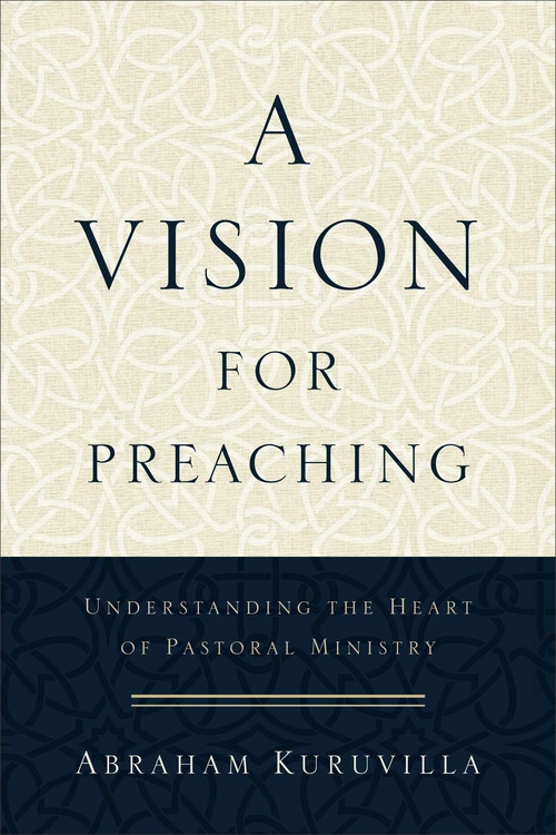 Cover of A Vision for Preaching