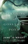 Cover of The Reckoning at Gossamer Pond