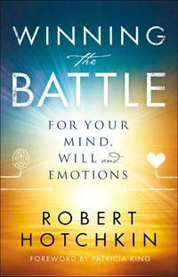 Cover of Winning the Battle for Your Mind, Will and Emotions