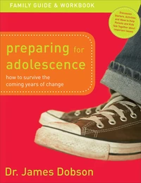 Cover of Preparing for Adolescence Family Guide and Workbook