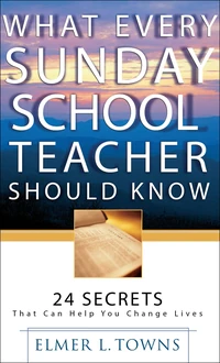 Cover of What Every Sunday School Teacher Should Know