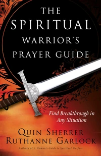 Cover of The Spiritual Warrior's Prayer Guide