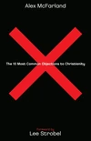 Cover of The 10 Most Common Objections to Christianity
