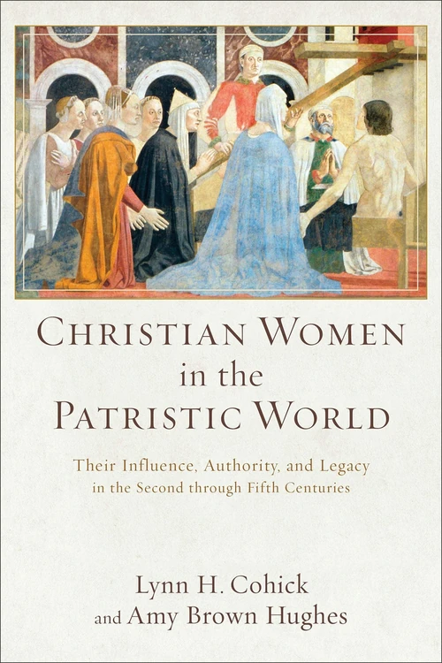 Cover of Christian Women in the Patristic World
