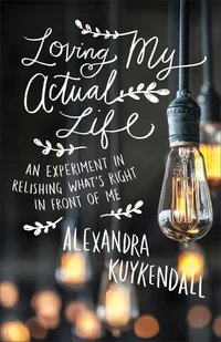 Cover of Loving My Actual Life