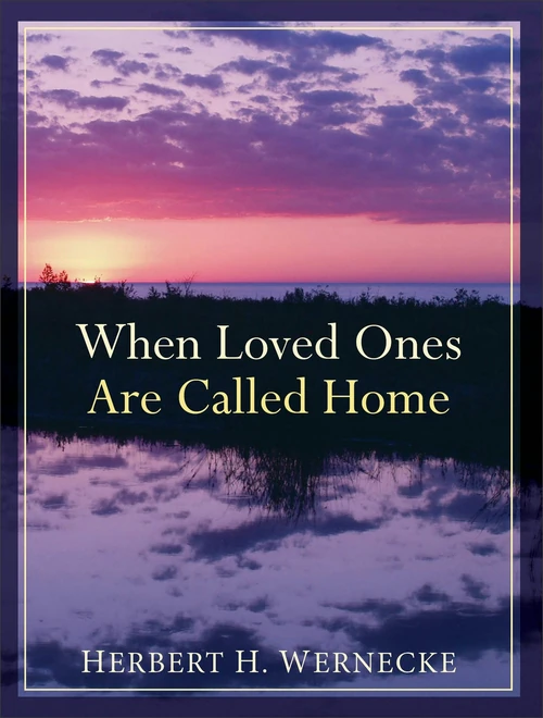 Cover of When Loved Ones Are Called Home