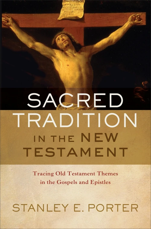 Cover of Sacred Tradition in the New Testament