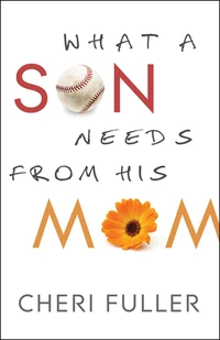 Cover of What a Son Needs from His Mom