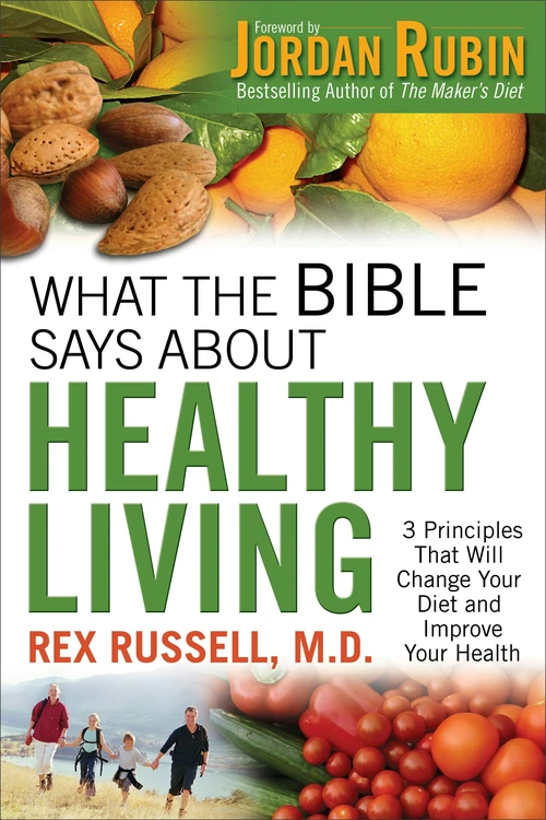 Cover of What the Bible Says About Healthy Living