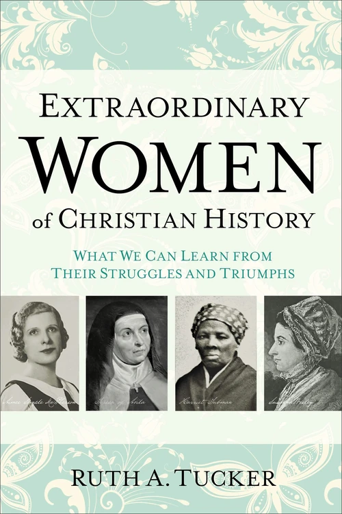 Cover of Extraordinary Women of Christian History