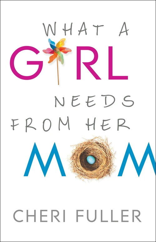 Cover of What a Girl Needs from Her Mom