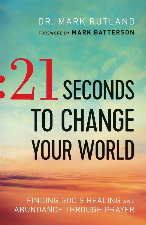 Cover of 21 Seconds to Change Your World