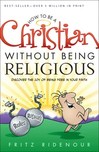 Cover of How to be a Christian Without Being Religious