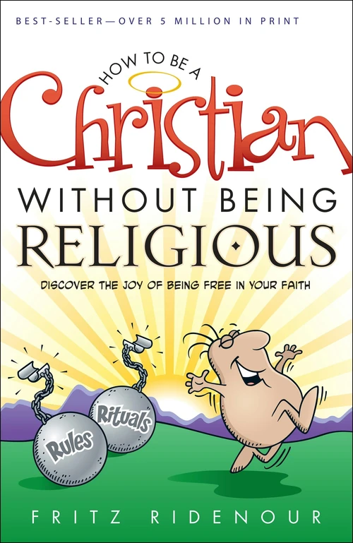 Cover of How to be a Christian Without Being Religious