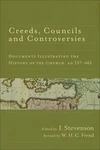 Cover of Creeds, Councils and Controversies