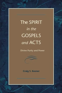 Cover of The Spirit in the Gospels and Acts