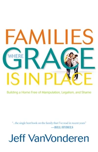 Cover of Families Where Grace Is in Place