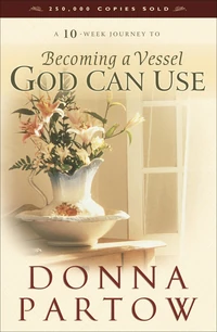Cover of Becoming a Vessel God Can Use
