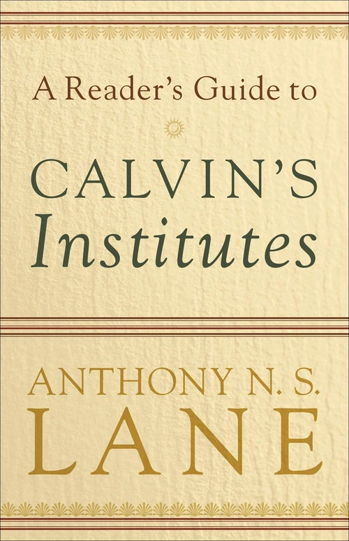 Cover of A Reader's Guide to Calvin's Institutes
