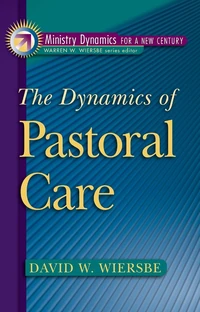 Cover of The Dynamics of Pastoral Care