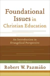 Cover of Foundational Issues in Christian Education
