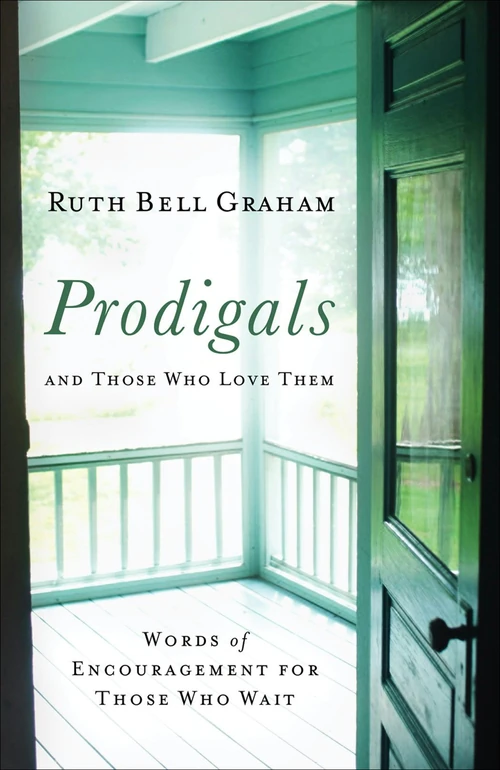 Cover of Prodigals and Those Who Love Them