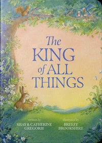 Cover of The King of All Things