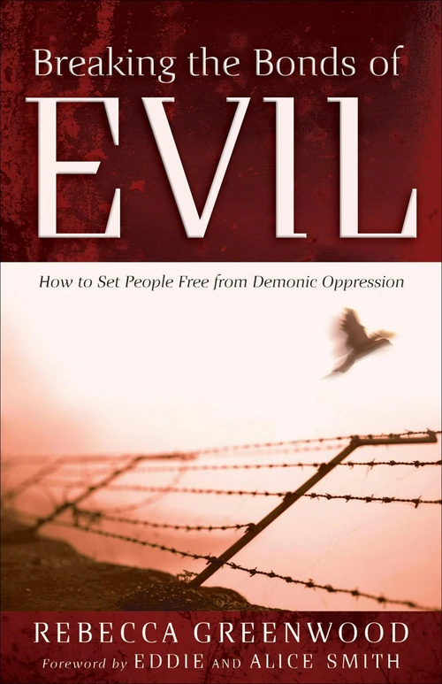 Cover of Breaking the Bonds of Evil