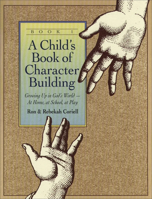Cover of A Child's Book of Character Building, Book 1