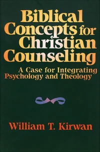 Cover of Biblical Concepts for Christian Counseling