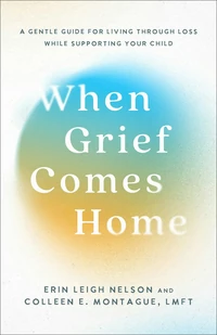 Cover of When Grief Comes Home