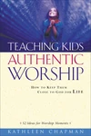 Cover of Teaching Kids Authentic Worship