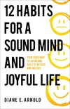 Cover of 12 Habits for a Sound Mind and Joyful Life