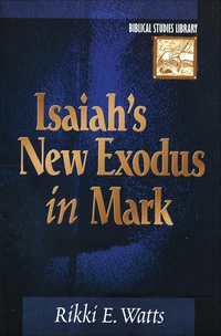 Cover of Isaiah's New Exodus in Mark