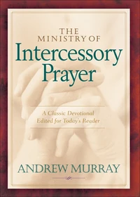 Cover of The Ministry of Intercessory Prayer