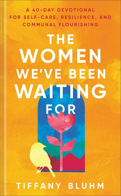 Cover of The Women We've Been Waiting For